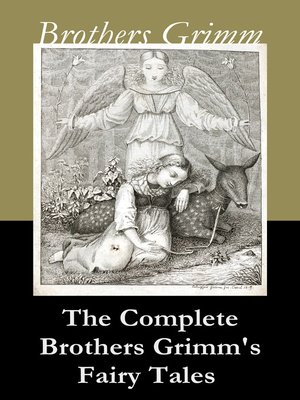 cover image of The Complete Brothers Grimm's Fairy Tales